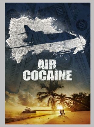 Air Cocaïne saison 1