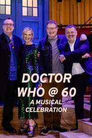 Doctor Who at 60: A Musical Celebration saison 1 en streaming