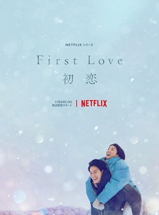 First Love saison 1