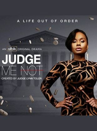 Judge Me Not saison 1