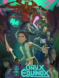 Onyx Equinox saison 1